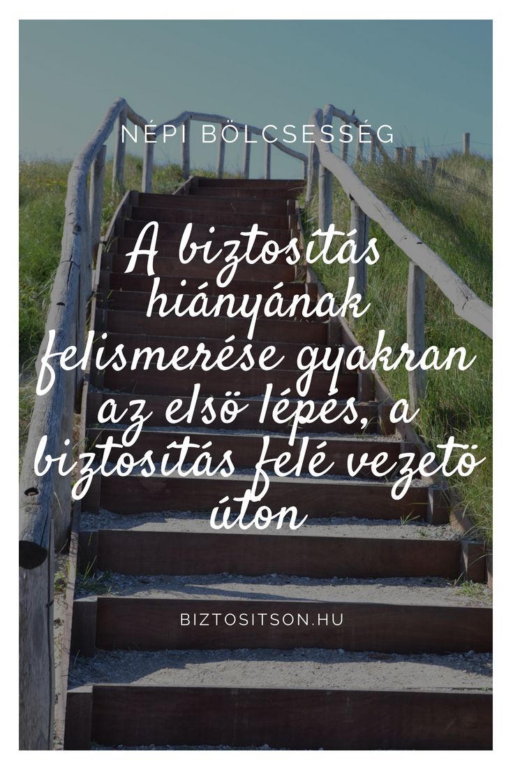 A biztosítás hiányának felismerése gyaktan az első lépés a biztosítás felé vezető úton